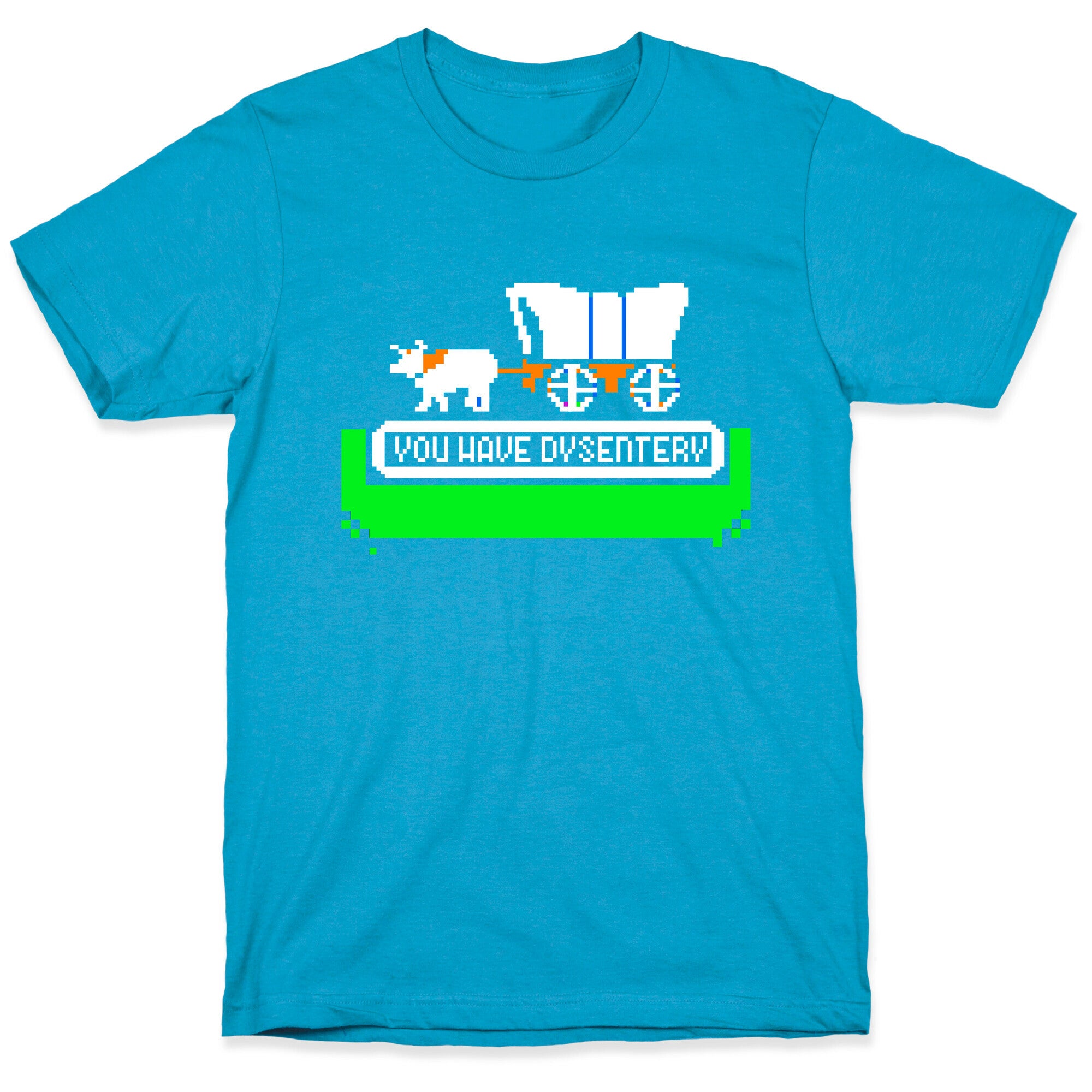 Oregon Trail: You have dysentery! Unisex Triblend Tee